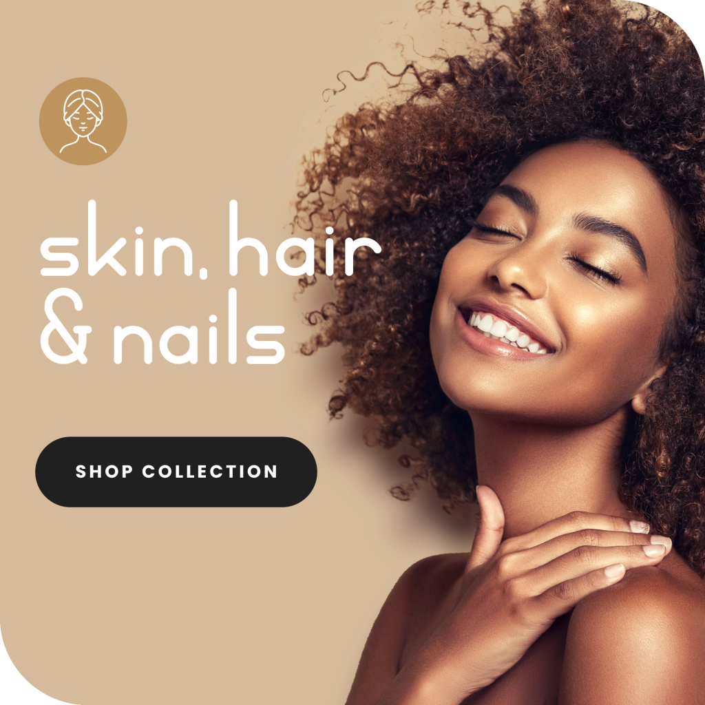 Hair, Skin & Nails